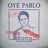 Oye Pablo