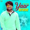 Yaar Bewde - Single