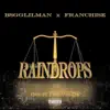 Stream & download Rain Drops (feat. Franchise) - Single