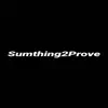 Sumthing2prove (Remix) song lyrics
