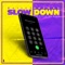 Slow Down - Bailey Browne lyrics