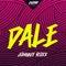 Dale - Johnny Roxx lyrics