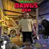 Stream & download Dawgs Dem - Single