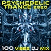 Psychedelic Trance 2020 100 Vibes DJ Mix