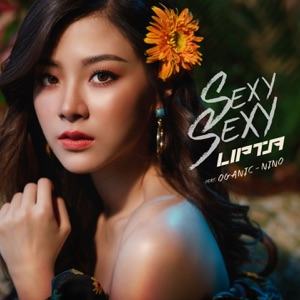 Lipta - Sexy Sexy (feat. Og-Anic & Nino) - 排舞 音樂