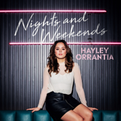 Nights and Weekends - Hayley Orrantia
