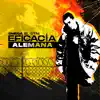 Eficacia Alemana album lyrics, reviews, download
