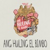 Ang Huling El Bimbo - Single