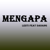 Mengapa (feat. Danang) artwork