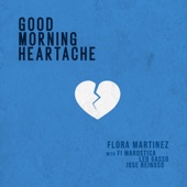 Flora Martinez - Good Morning Heartache (feat. Fi Maróstica, Leo Gasso & José Reinoso)