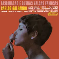 Fascinação e Outras Valsas Famosas - Carlos Galhardo