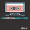 DoSomethingGreat.Today - Sea-H lyrics