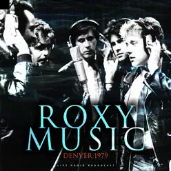 Denver 1979 (Live) - Roxy Music