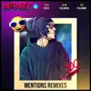 Mentions (Remixes) album lyrics, reviews, download