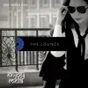 The Lounge album lyrics, reviews, download