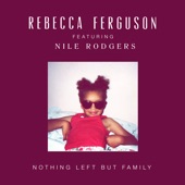 Nothing Left but Family (feat. Nile Rodgers) artwork