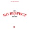 No Respect (feat. Ocean Stokes) - Aiki lyrics