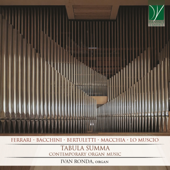 Ferrari, Bacchini, Bertuletti, Macchia, Lo Muscio: Tabula Summa (Contemporary Organ Works) - Ivan Ronda
