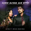 Donde quiera que estés (feat. Miguel Martinez) - Single album lyrics, reviews, download