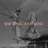 Walking on a String (feat. Phoebe Bridgers) - Single album lyrics, reviews, download