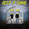 Stream & download Keep It Going (feat. Kamban) - Single