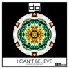 I Can't Believe - Single