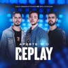 Aperte o Replay (feat. Edu Chociay) - Single
