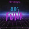 80's Funk (feat. Chad Piff) - Single album lyrics, reviews, download