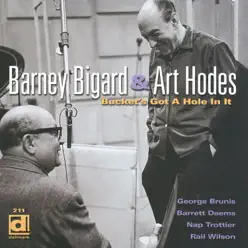 Bucket's Got a Hole in It - Barney Bigard Bucket's Got a Hole in It - Barney Bigard