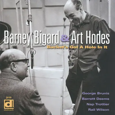 Bucket's Got a Hole in It - Barney Bigard Bucket's Got a Hole in It - Barney Bigard
