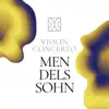 Violin Concerto Mendelssohn - EP album lyrics, reviews, download