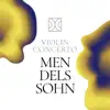 Stream & download Violin Concerto Mendelssohn - EP