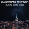 Electronic Thunder: Lighting Techno Tracks