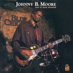 Johnny B. Moore - Turn on Your Love Light