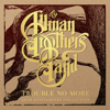 The Allman Brothers Band - Trouble No More: 50th Anniversary Collection  artwork