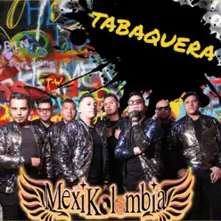 Tabaquera - Single - Mexikolombia Tabaquera - Single - Mexikolombia