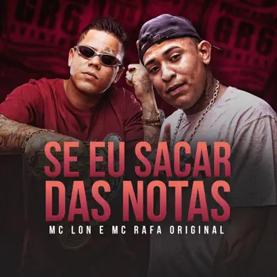 Se Eu Sacar das Notas - Single - Mc Lon