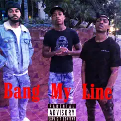 Bang My Line (feat. Langston Higgz & DayDay) - Single by Young Sam album reviews, ratings, credits