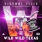 Wild Wild Texas - Highway Yella lyrics