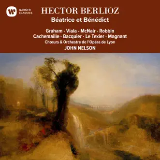 Berlioz: Béatrice et Bénédict by Choeur de l'Opéra de Lyon, John Nelson, Orchestre de l'Opéra de Lyon, Susan Graham & Jean-Luc Viala album reviews, ratings, credits