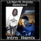 Intro (feat. Pronto Spazzout) - Lil Ron lyrics