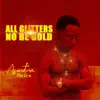 All Glitters No Be Gold - Single album lyrics, reviews, download