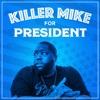Killer Mike for President - Single