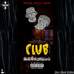 Club (feat. KNK) - Single - Remo Club (feat. KNK) - Single - Remo