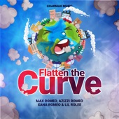 Flatten the Curve (feat. Azizzi Romeo, Xana Romeo & Lil Rolee) artwork