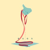 Bugs - Seriously