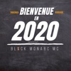 Black Monarc MC - Bienvenue En 2020