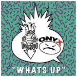 Whats Up (feat. Onyx) - Single