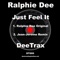 Just Feel It - Ralphie Dee lyrics