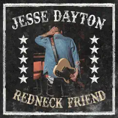 Redneck Friend - Single by Jesse Dayton album reviews, ratings, credits